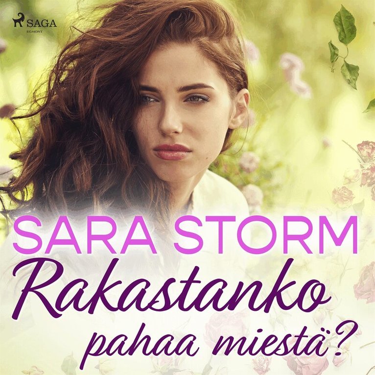 Sara Storm - Rakastanko pahaa miestä?, Ljudbok
