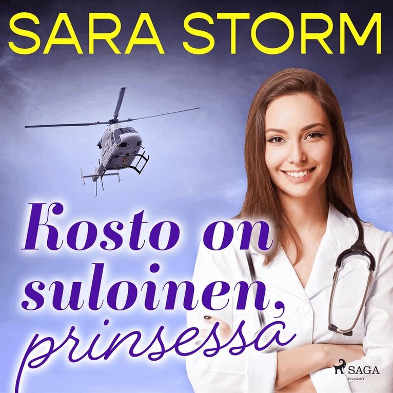 Sara Storm - Kosto on suloinen, prinsessa, Ljudbok