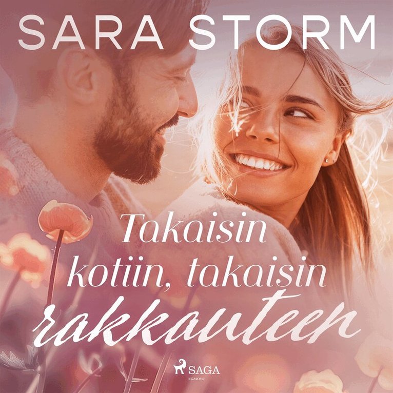 Sara Storm - Takaisin kotiin, takaisin rakkauteen, Ljudbok