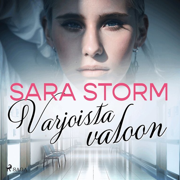 Sara Storm - Varjoista valoon, Ljudbok