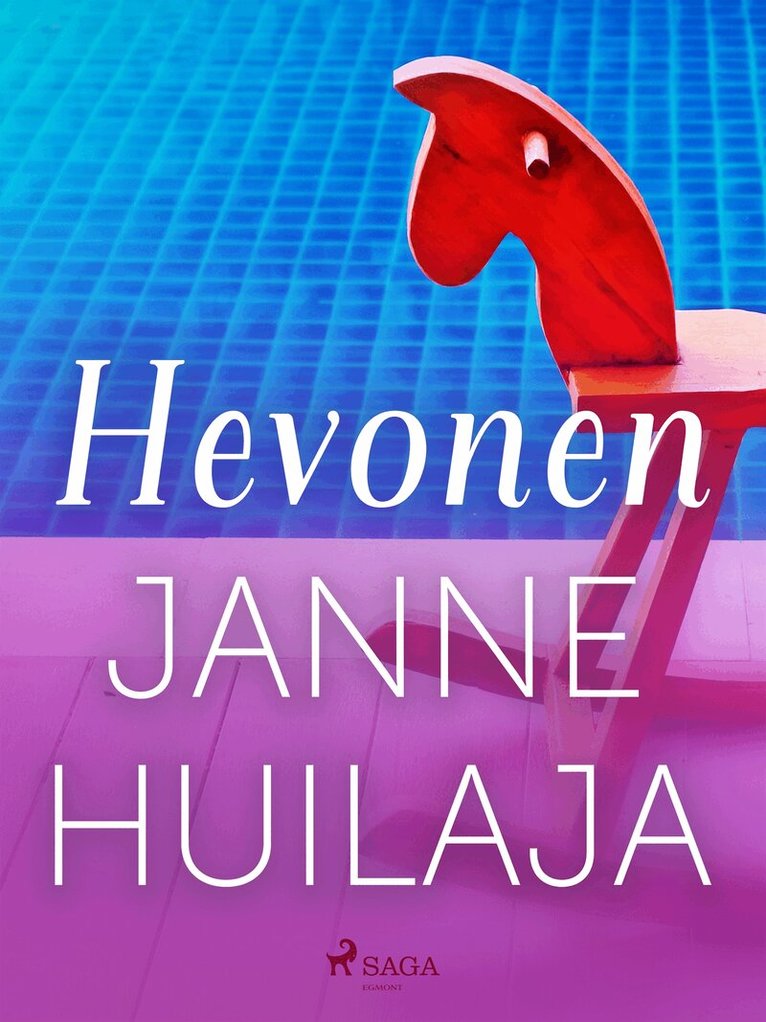 Janne Huilaja - Hevonen, E-bok