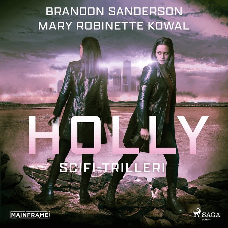 Brandon Sanderson, Mary Robinette Kowal - Holly: scifi-trilleri, Ljudbok