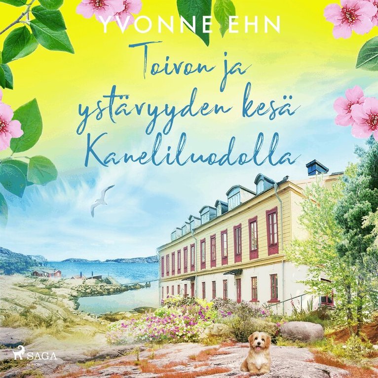 Yvonne Ehn - Toivon ja ystävyyden kesä Kaneliluodolla, Ljudbok