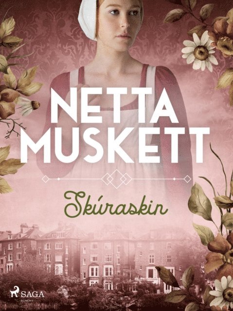 Netta Muskett - Skúraskin, E-bok