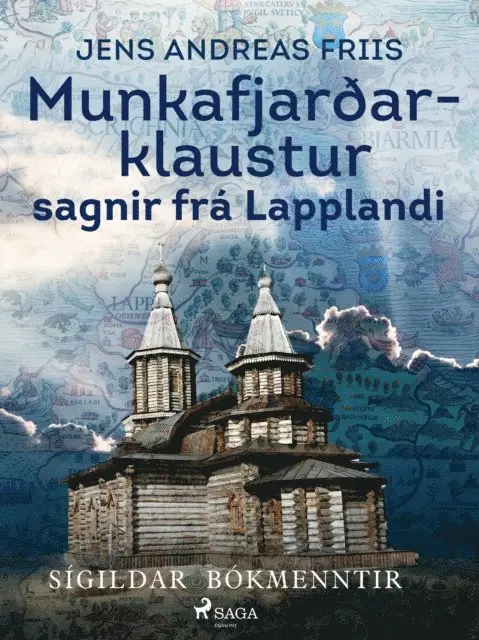 Jens Andreas Friis - Munkafjarðarklaustur: sagnir frá Lapplandi, E-bok. Tillgänglighet: Lägg i varukorg