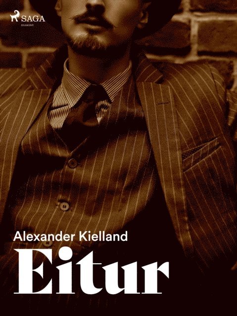 Alexander Kielland - Eitur, E-bok