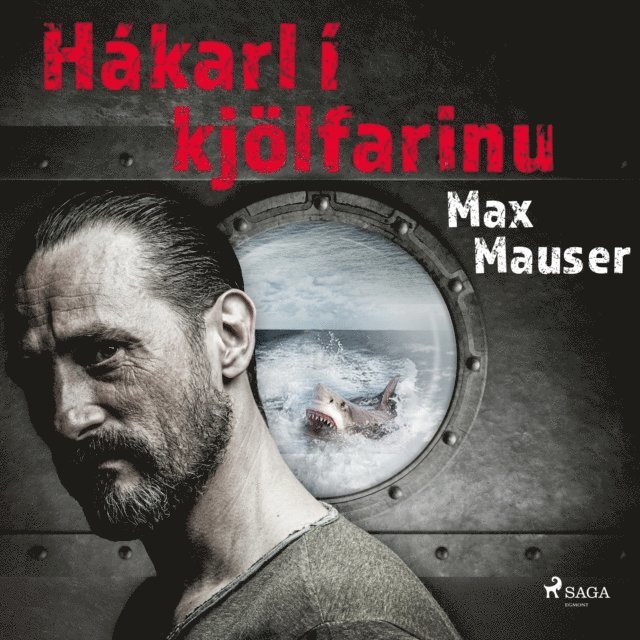 Mauser - Hákarl í kjölfarinu, Ljudbok