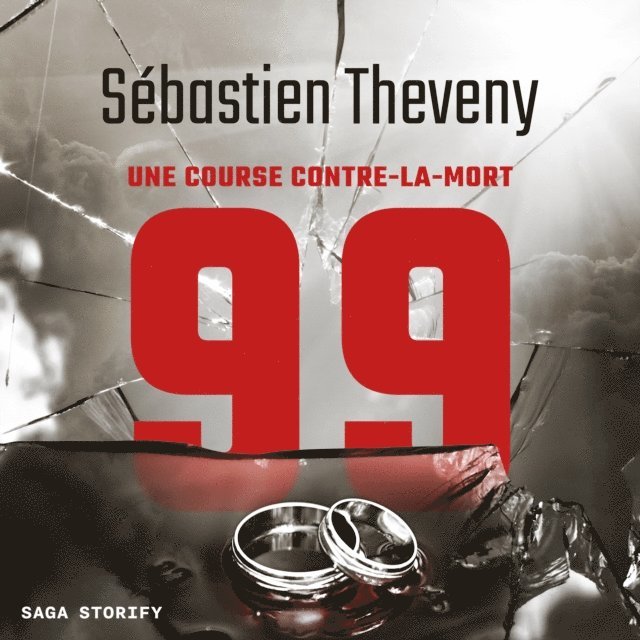Theveny - 99 : Une course contre-la-mort, Ljudbok