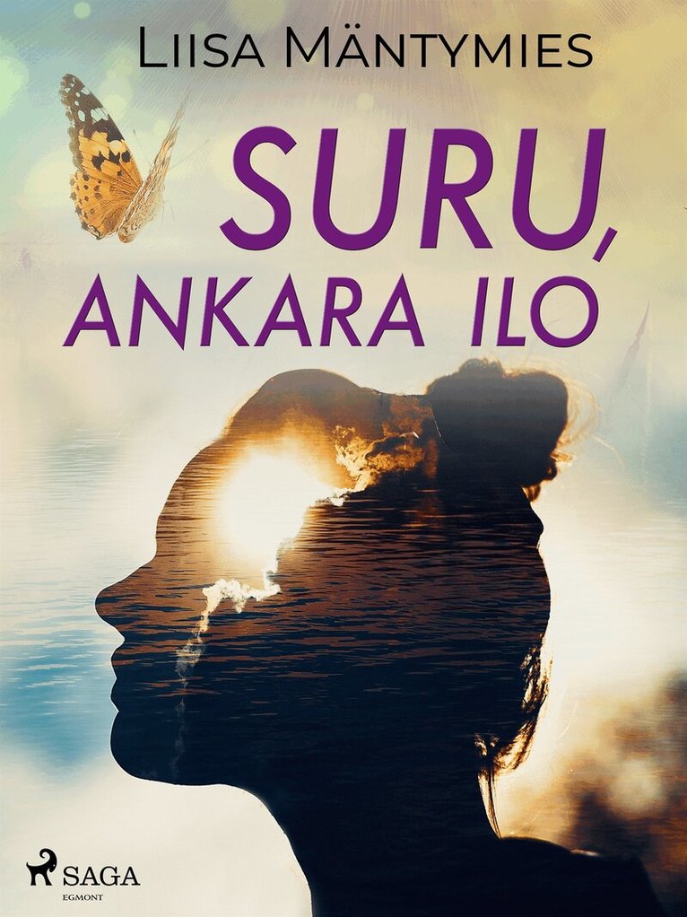Liisa Mäntymies - Suru, ankara ilo, E-bok