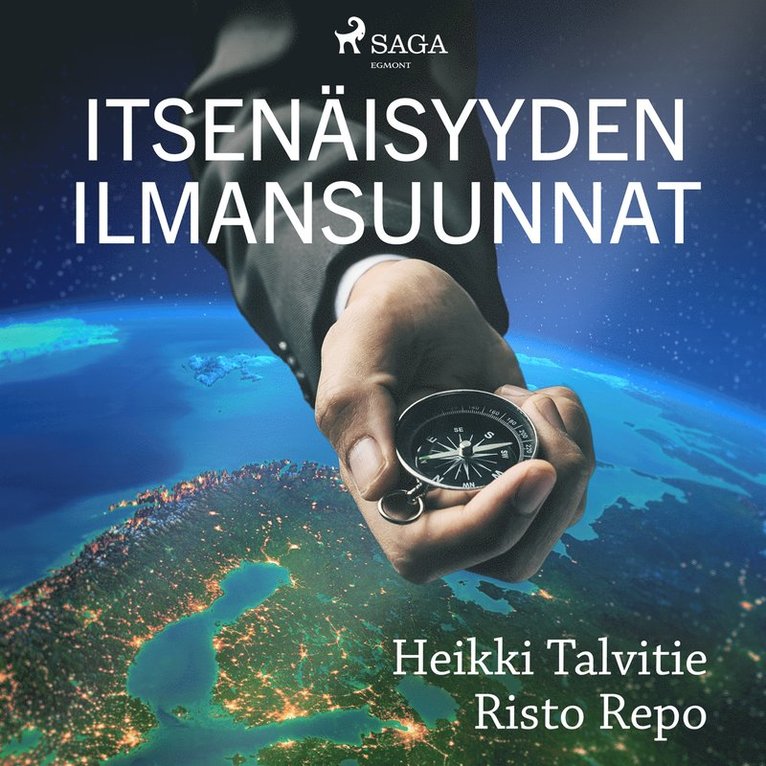 Risto Repo, Heikki Talvitie - Itsenäisyyden ilmansuunnat, Ljudbok