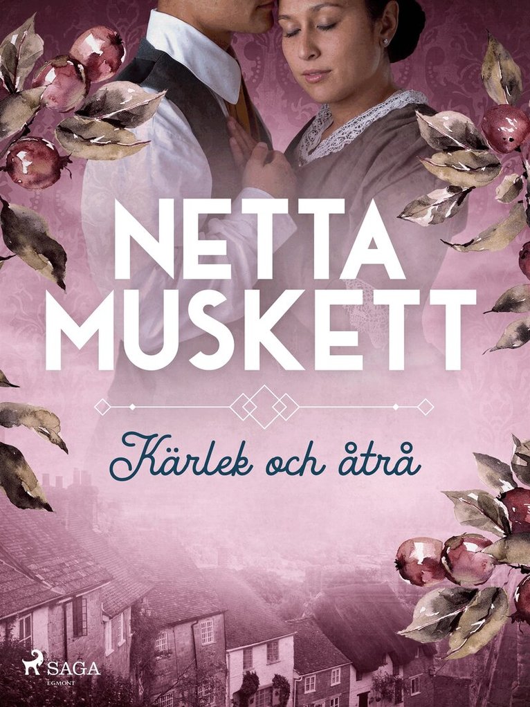 Netta Muskett - Kärlek och åtrå, E-bok