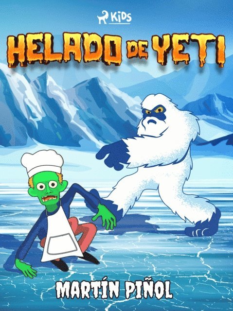 Joan Antoni Martin Pinol - Helado de Yeti, E-bok