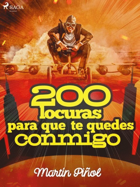 Joan Antoni Martin Pinol - 200 locuras para que te quedes conmigo, E-bok