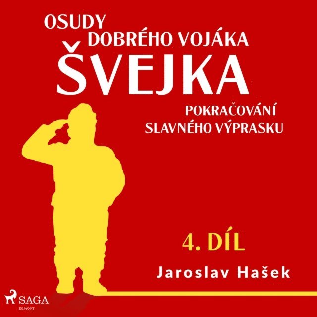 Hasek - Osudy dobrého vojáka Švejka – Pokračování slavného výprasku (4. díl), Ljudbok
