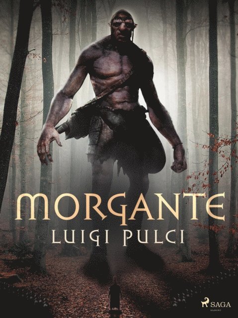 Luigi Pulci - Morgante, E-bok