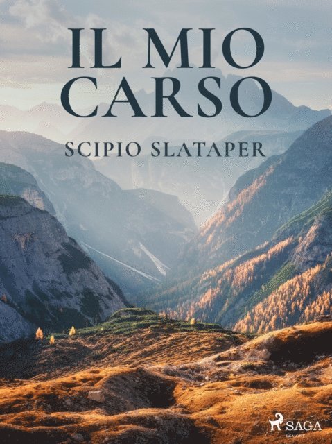 Scipio Slataper - Il mio Carso, E-bok