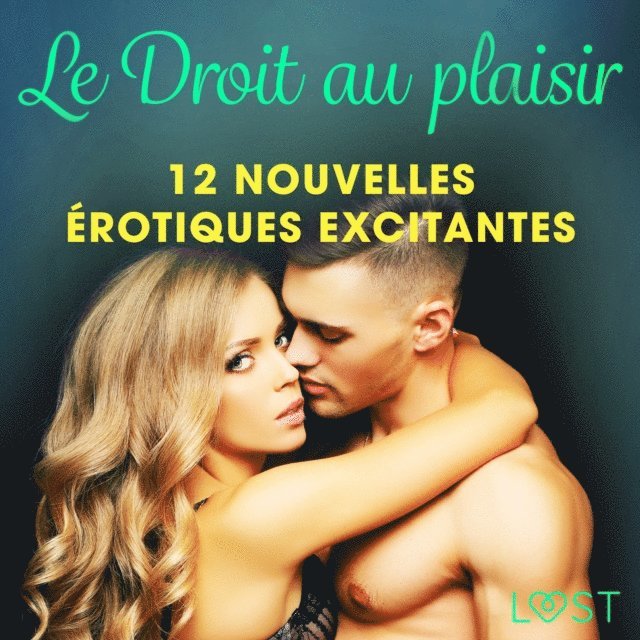 Jeli, Green, Stone - Le Droit au plaisir : 12 nouvelles érotiques excitantes, Ljudbok