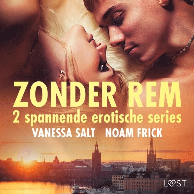 Salt, Frick - Zonder rem: 2 spannende erotische series, Ljudbok