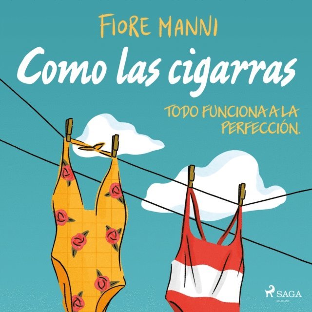 Manni - Como las cigarras. Todo funciona a la perfección., Ljudbok