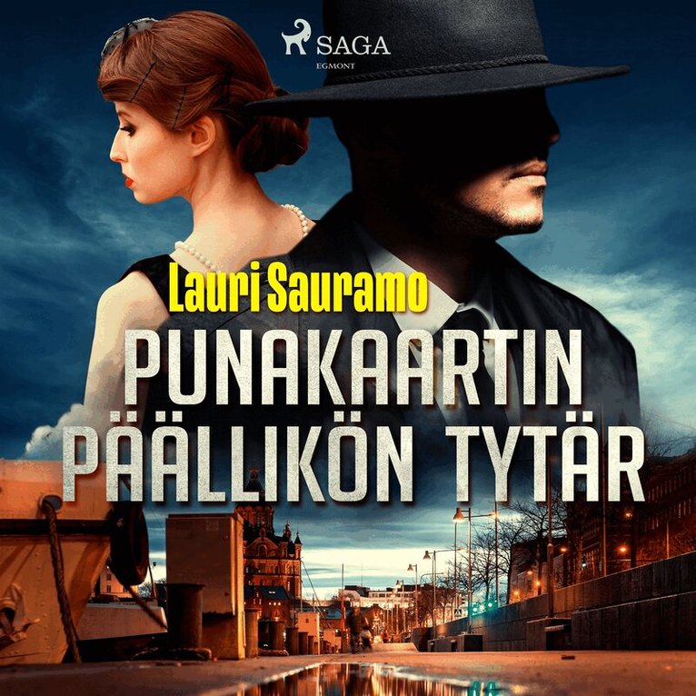 Lauri Sauramo - Punakaartin päällikön tytär, Ljudbok