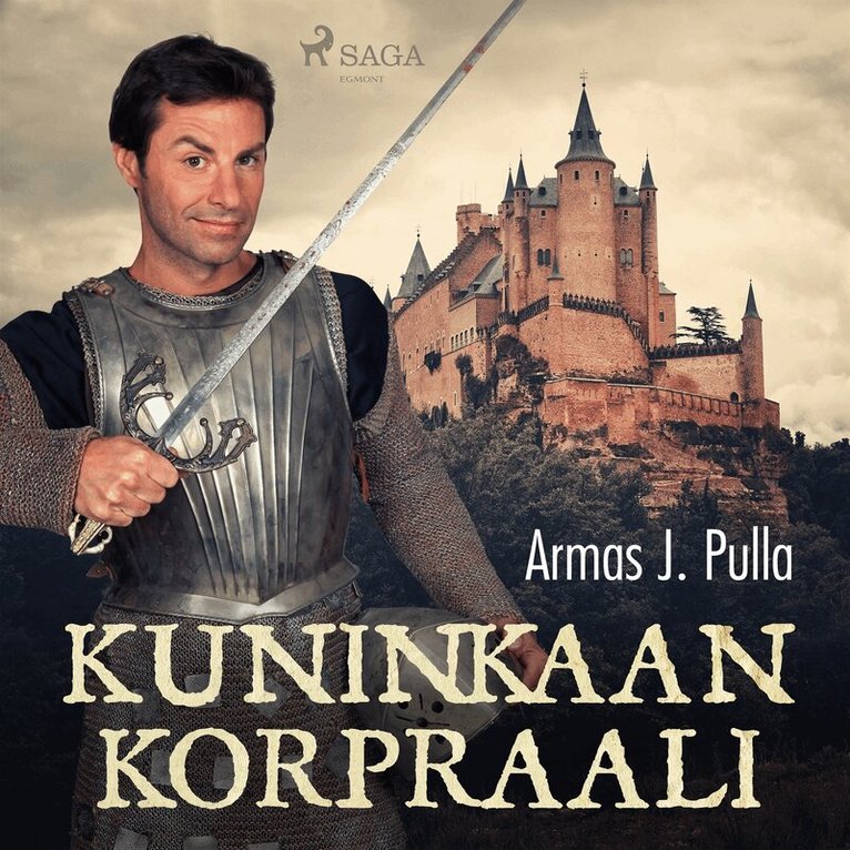 Armas J. Pulla - Kuninkaan korpraali, Ljudbok
