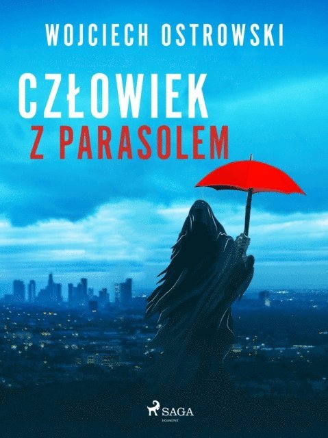 Wojciech Ostrowski - Człowiek z parasolem, E-bok