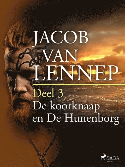 Jacob van Lennep - Onze voorouders in verschillende taferelen geschetst. Deel 3: De koorknaap en De Hunenborg, E-bok