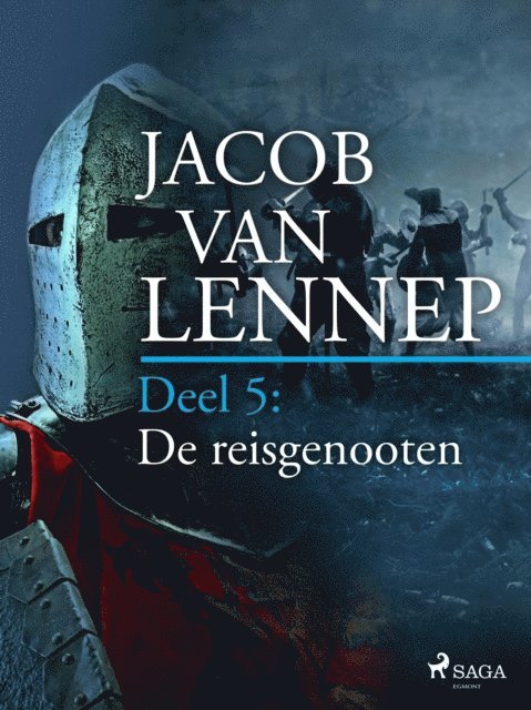 Jacob van Lennep - Onze voorouders in verschillende taferelen geschetst. Deel 5: De reisgenooten, E-bok