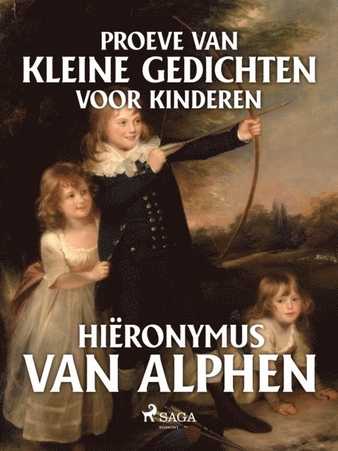 Hieronymus van Alphen - Proeve van kleine gedichten voor kinderen, E-bok