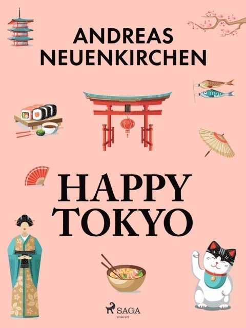 Andreas Neuenkirchen - Happy Tokio, E-bok