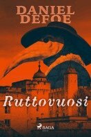 Daniel Defoe - Ruttovuosi, Häftad