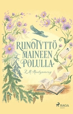 Lucy Maud Montgomery - Runotyttö maineen polulla, Häftad