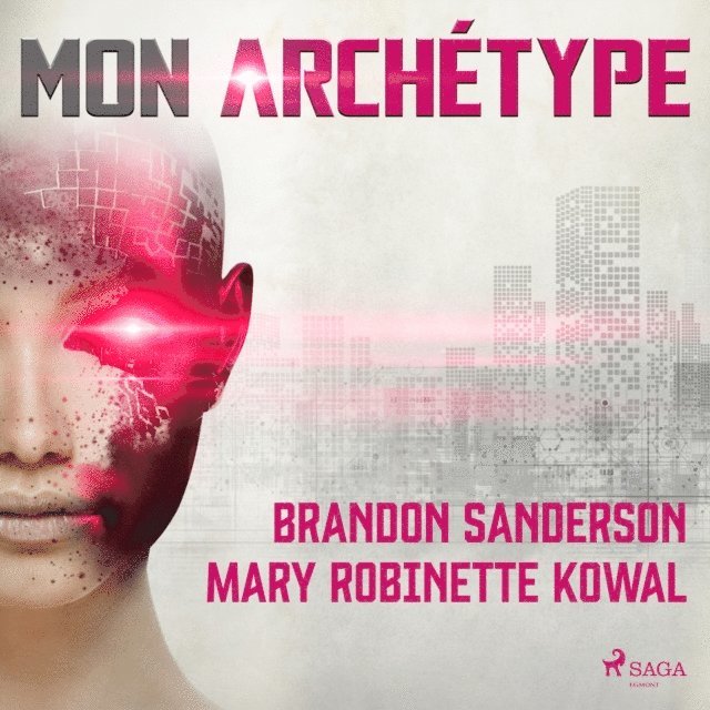 Sanderson, Kowal - Mon Archétype, Ljudbok