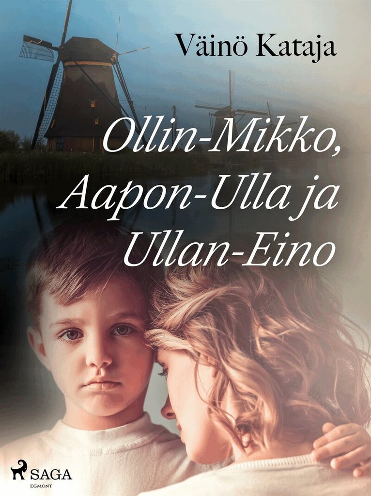 Väinö Kataja - Ollin-Mikko, Aapon-Ulla ja Ullan-Eino, E-bok