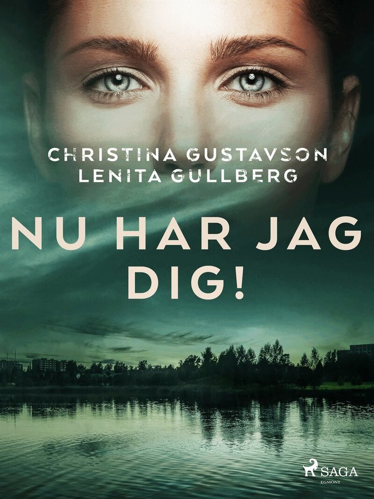 Christina Gustavson, Lenita Gullberg - Nu har jag dig!, E-bok