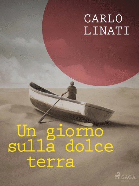 Carlo Linati - Un giorno sulla dolce terra, E-bok. Tillgänglighet: Lägg i varukorg