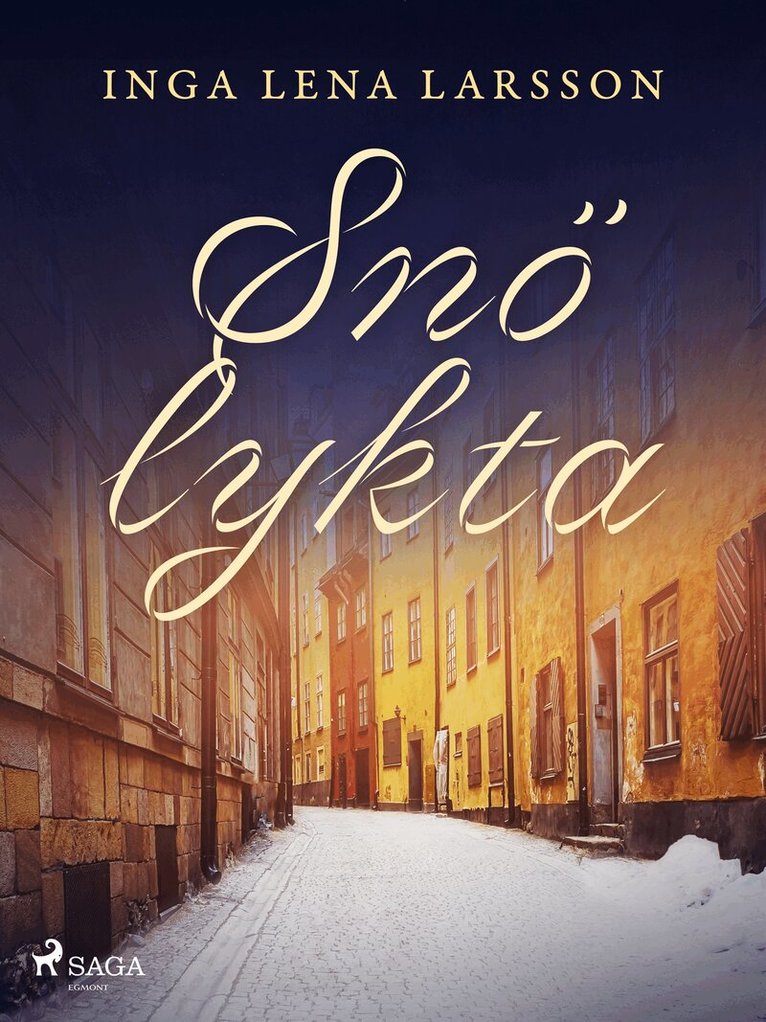 Inga Lena Larsson - Snölykta, E-bok