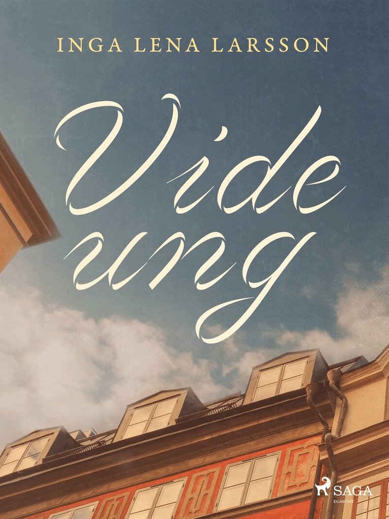 Inga Lena Larsson - Vide ung, E-bok