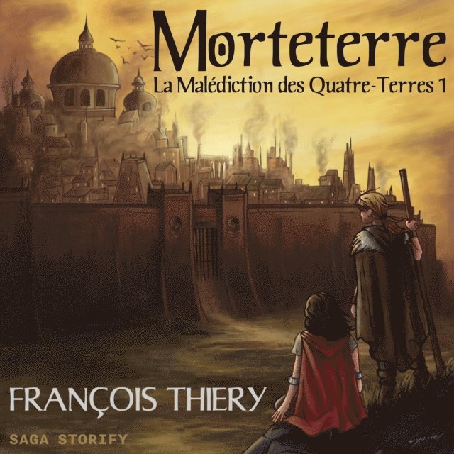 Thiery - La Malédiction des Quatre-Terres, tome 1 : Morteterre, Ljudbok