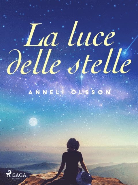 Anneli Olsson - La luce delle stelle, E-bok