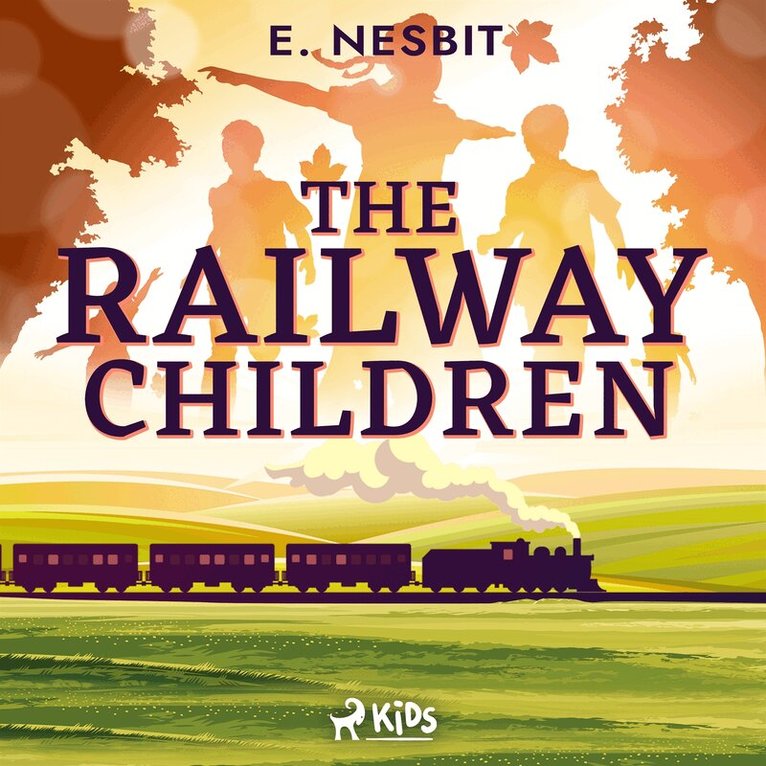 E. Nesbit - The Railway Children - a Children's Classic, Ljudbok