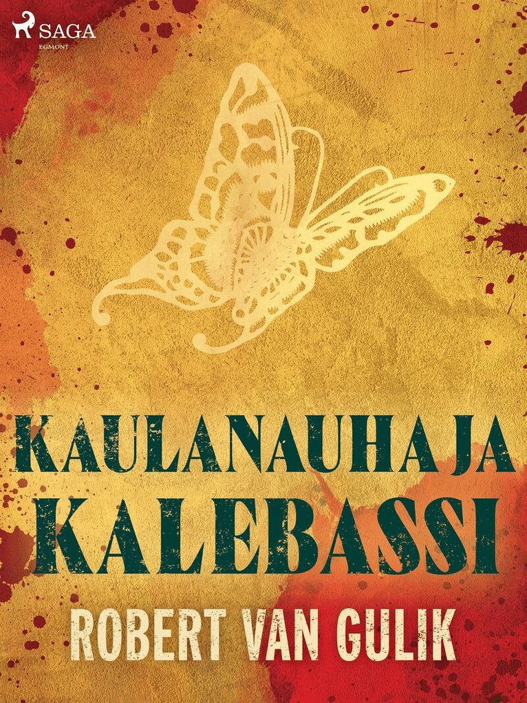 Robert van Gulik - Kaulanauha ja kalebassi, E-bok