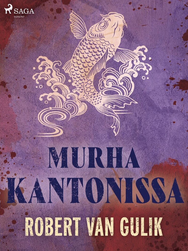 Robert van Gulik - Murha Kantonissa, E-bok