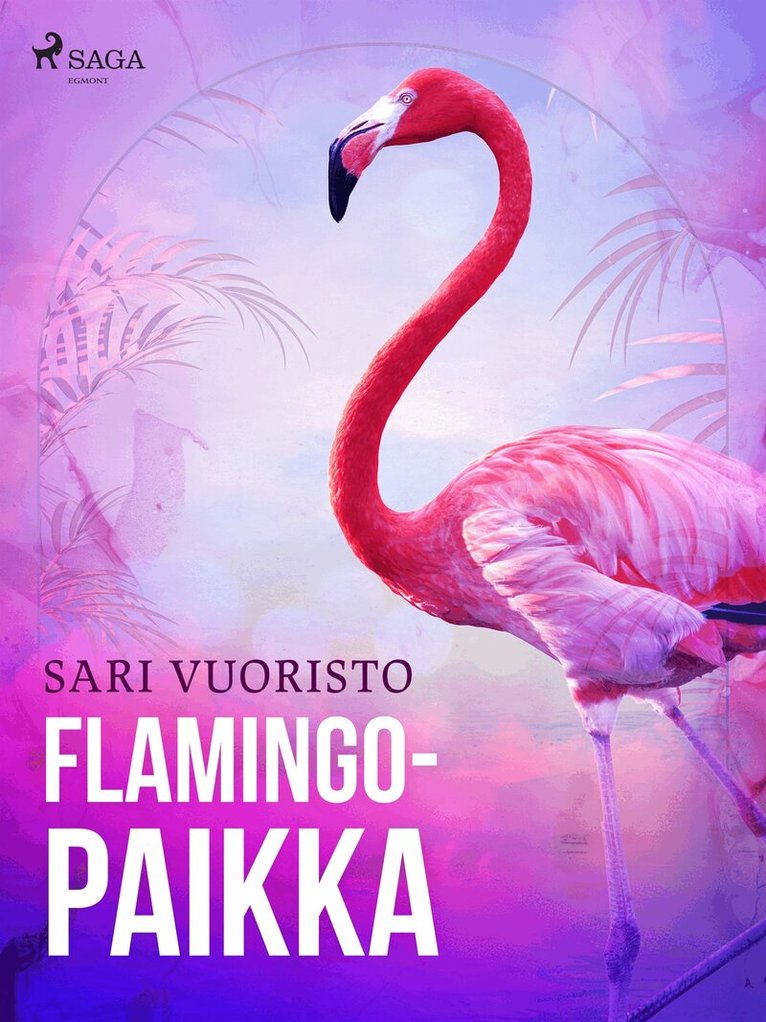 Sari Vuoristo - Flamingopaikka, E-bok