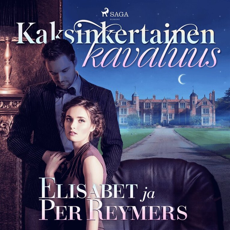 Elisabet ja Per Reymers - Kaksinkertainen kavaluus, Ljudbok