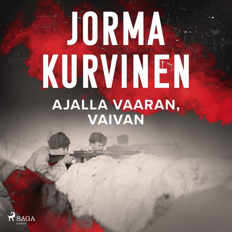 Jorma Kurvinen - Ajalla vaaran, vaivan, Ljudbok