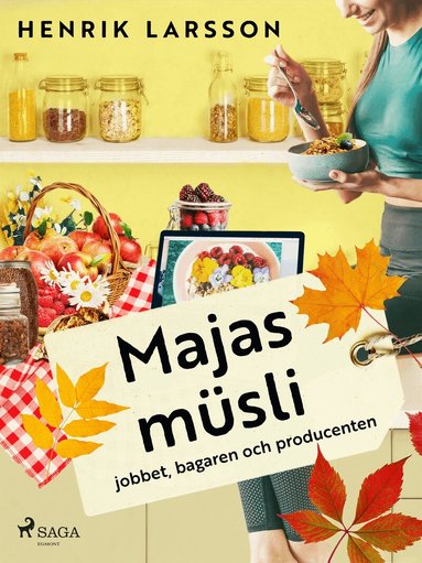 Henrik Larsson - Majas müsli, E-bok