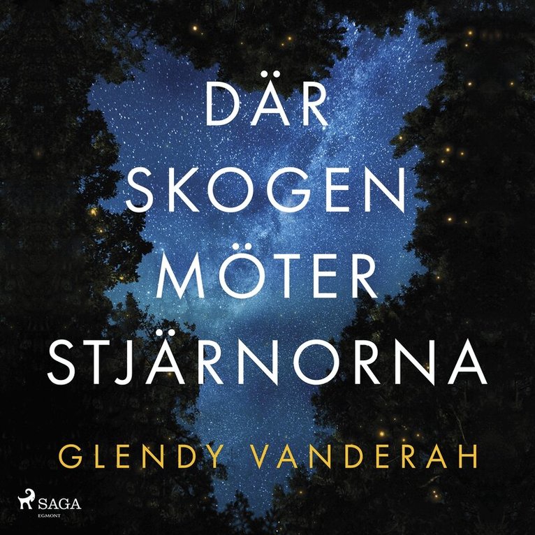Glendy Vanderah - Där skogen möter stjärnorna, Ljudbok