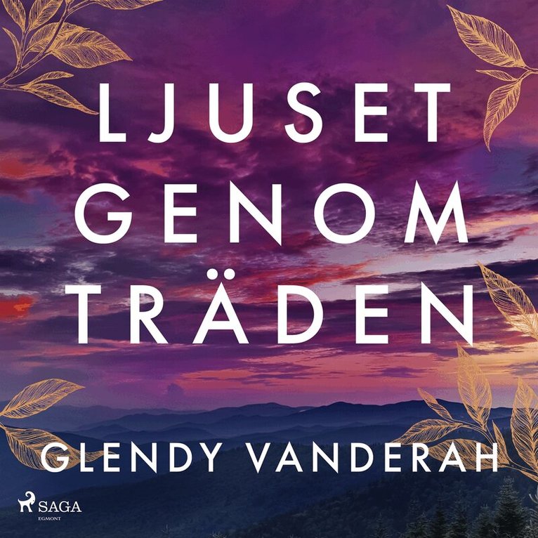 Glendy Vanderah - Ljuset genom träden, Ljudbok