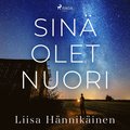 Sin olet nuori